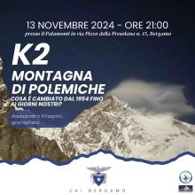 K2: montagna di polemiche: cosa è cambiato dal 1954 fino ai giorni nostri?" a cura di Sandro Filippini, giornalista